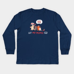 Let my people go Kids Long Sleeve T-Shirt